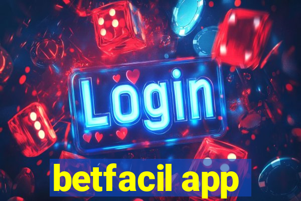 betfacil app